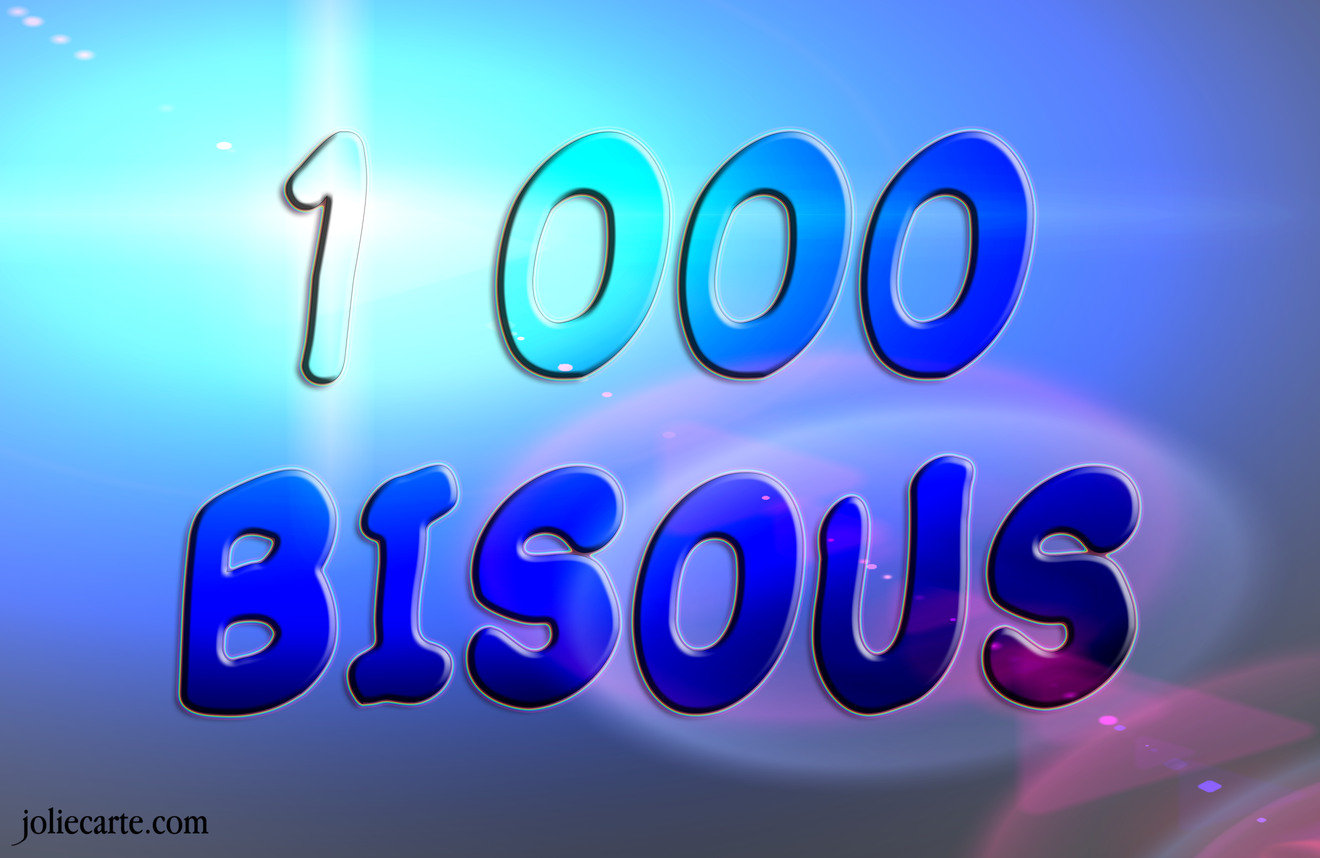 1000 bisous