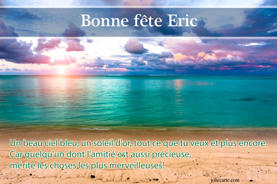 Cartes Virtuelles Bonne Fête Eric 1613