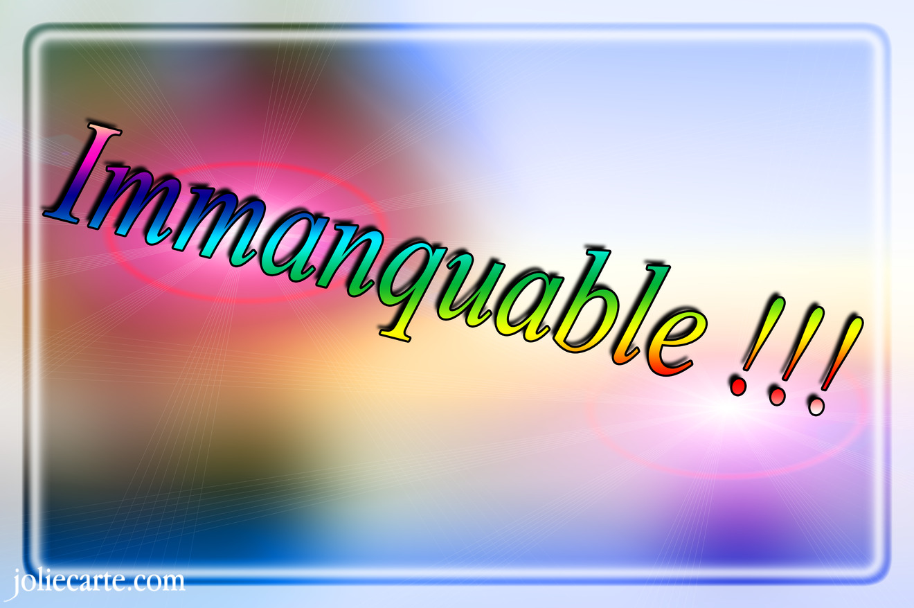 Immanquable !!!