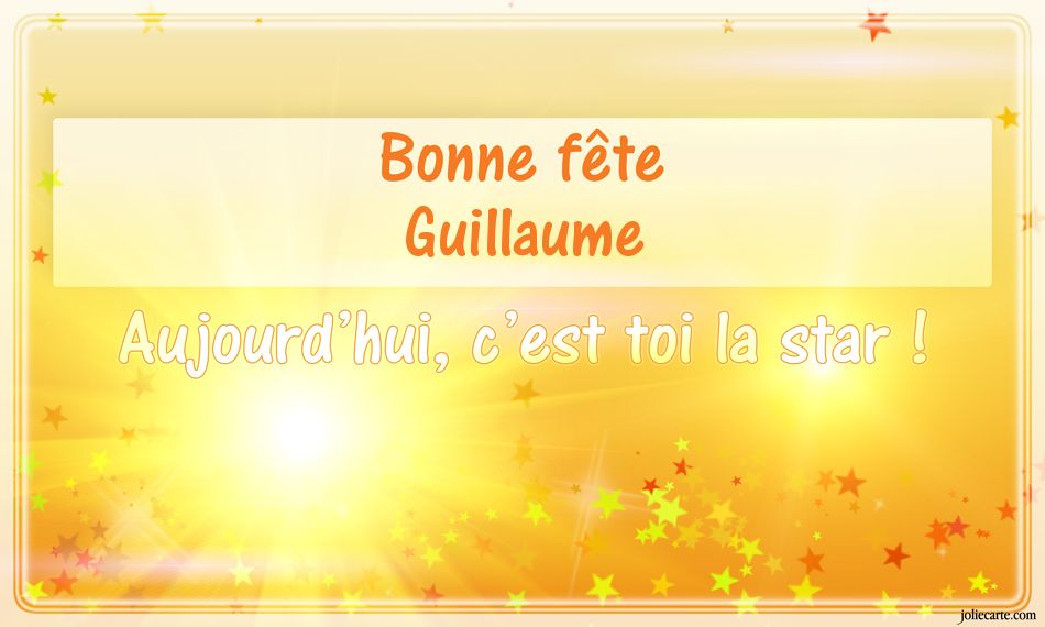 Cartes virtuelles bonne fête Guillaume