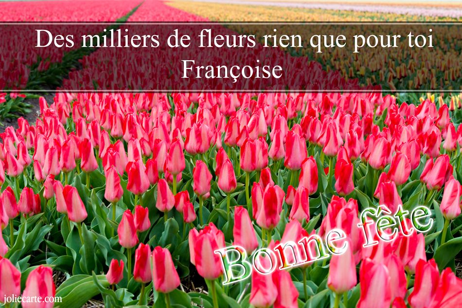 Lundi 9 Mars : Bonne fête Françoise (Nounouka) Francoise